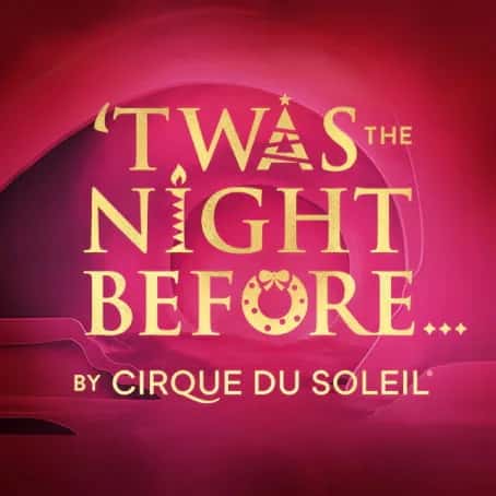 Cirque Du Soleil - Twas The Night Before Washington DC Tickets